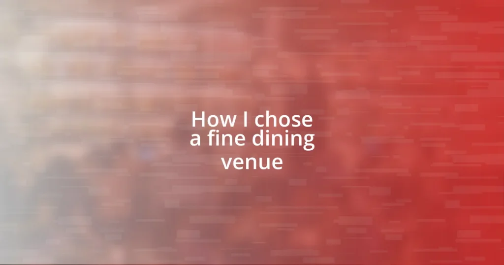 How I chose a fine dining venue