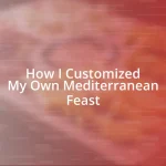 How I Customized My Own Mediterranean Feast