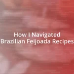 How I Navigated Brazilian Feijoada Recipes