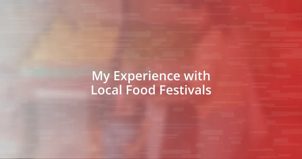 My Experience with Local Food Festivals