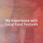 My Experience with Local Food Festivals