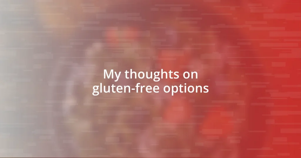 My thoughts on gluten-free options