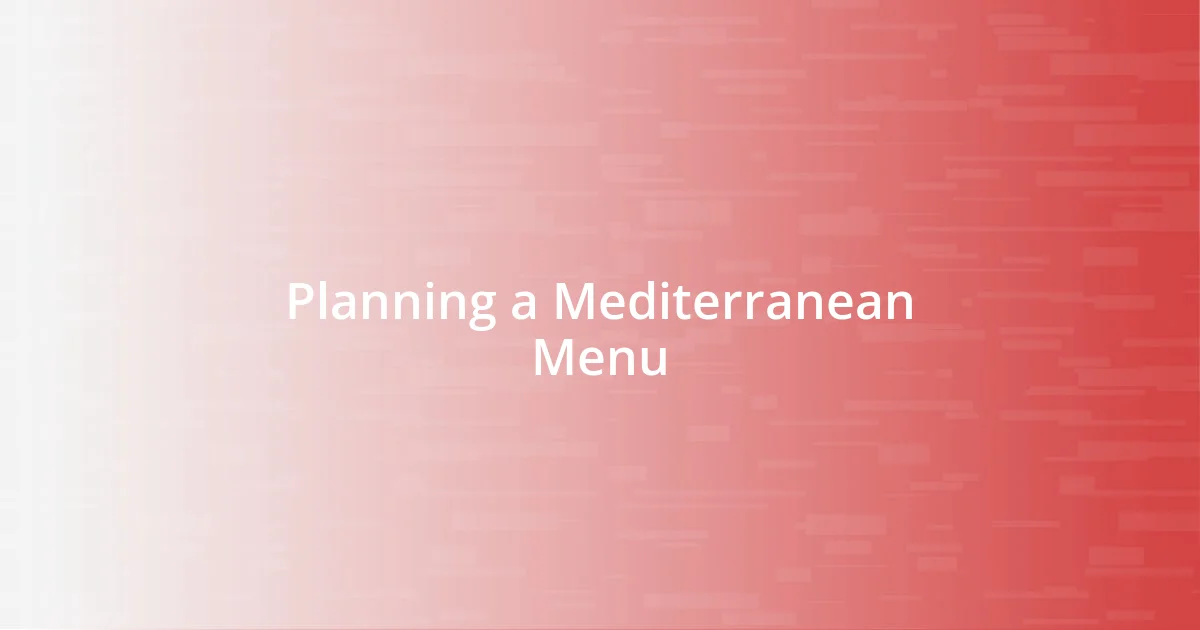 Planning a Mediterranean Menu