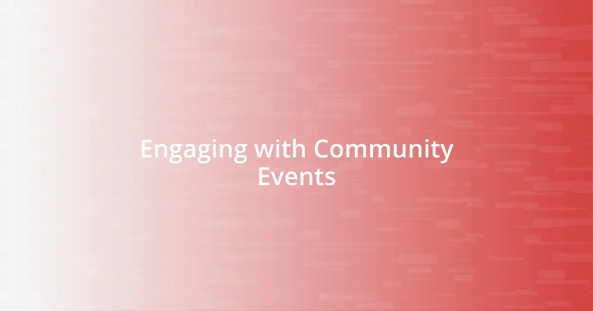 Engaging with Community Events