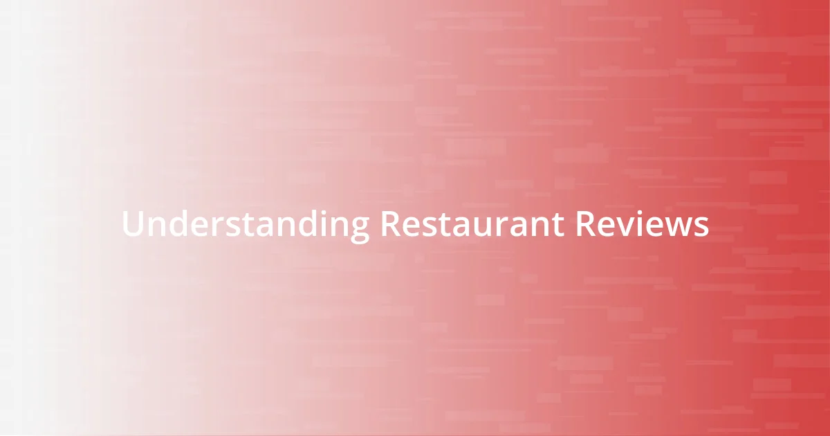 Understanding Restaurant Reviews