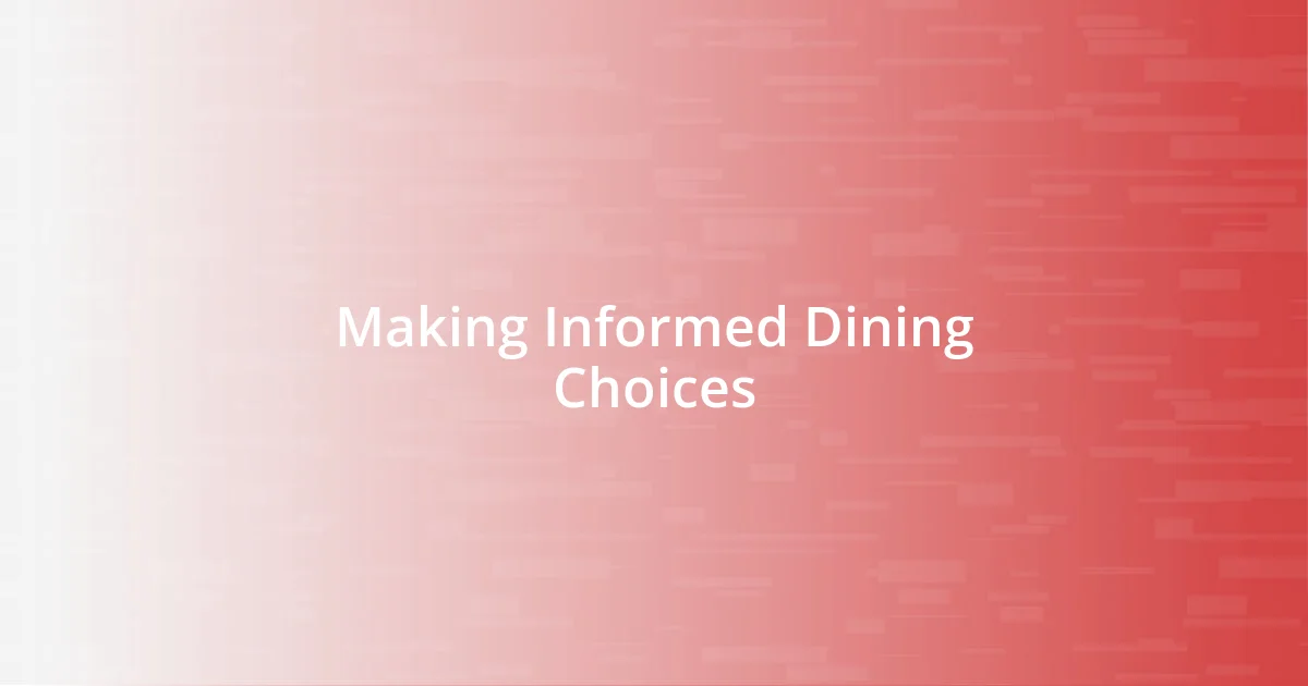 Making Informed Dining Choices