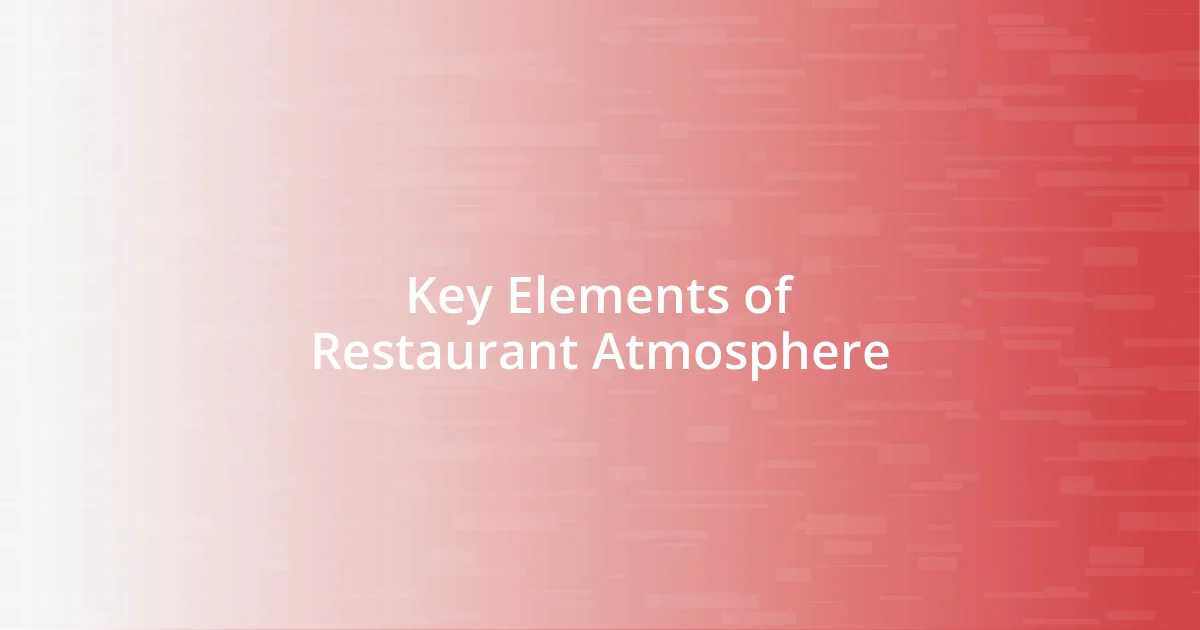 Key Elements of Restaurant Atmosphere