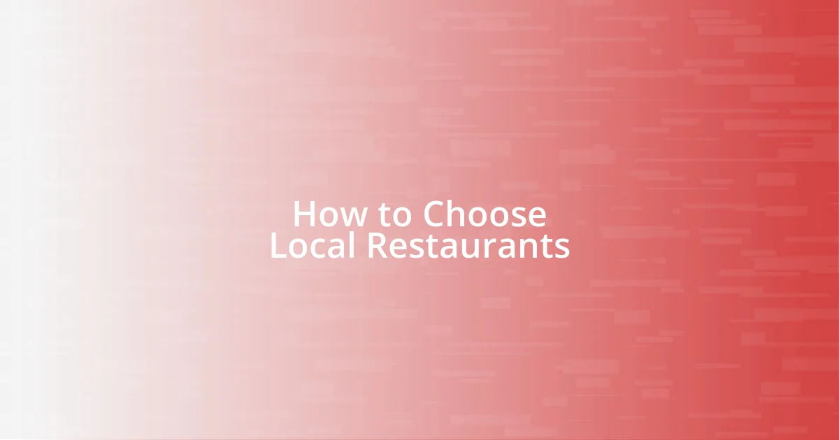 How to Choose Local Restaurants