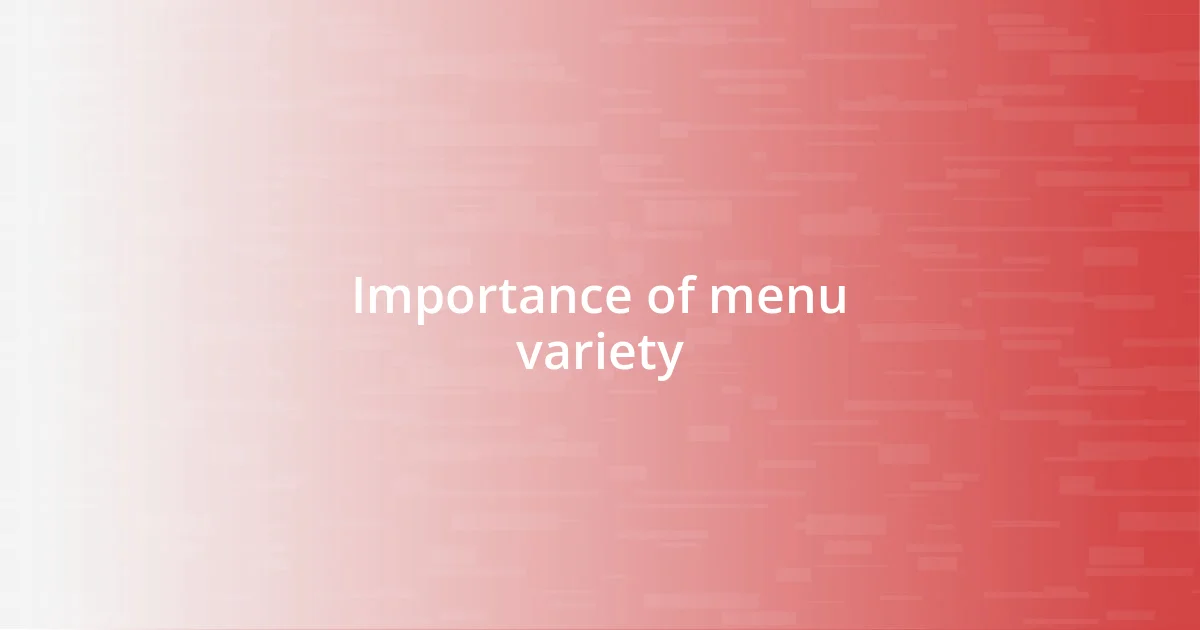 Importance of menu variety