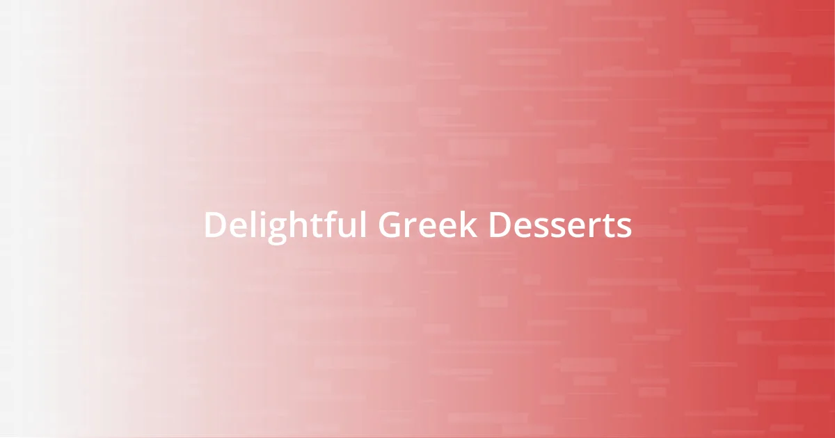 Delightful Greek Desserts