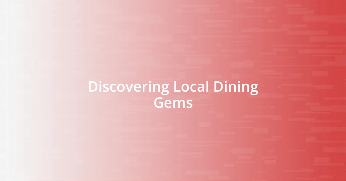 Discovering Local Dining Gems