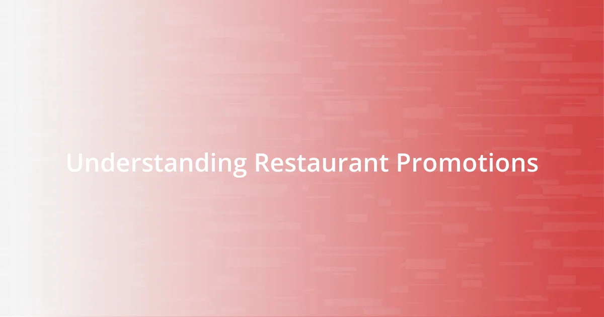 Understanding Restaurant Promotions