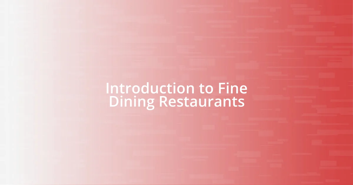 Introduction to Fine Dining Restaurants