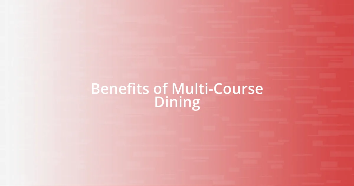 Benefits of Multi-Course Dining