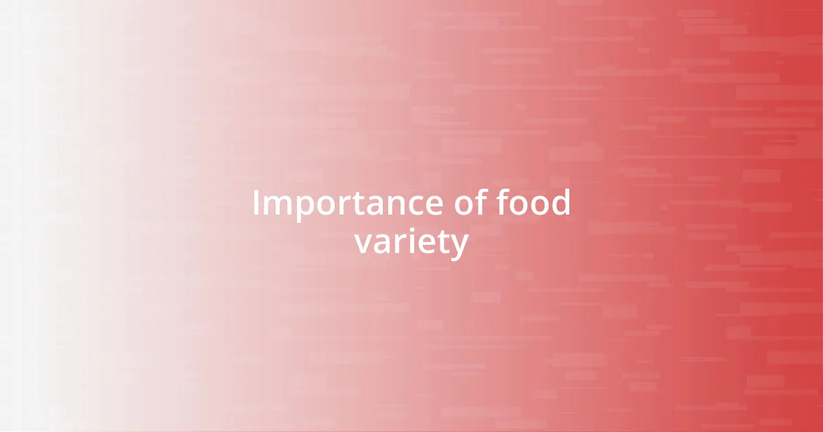 Importance of food variety