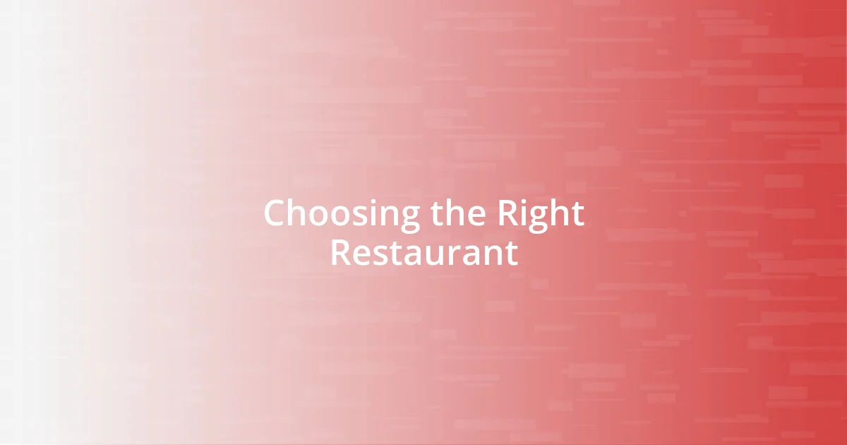 Choosing the Right Restaurant